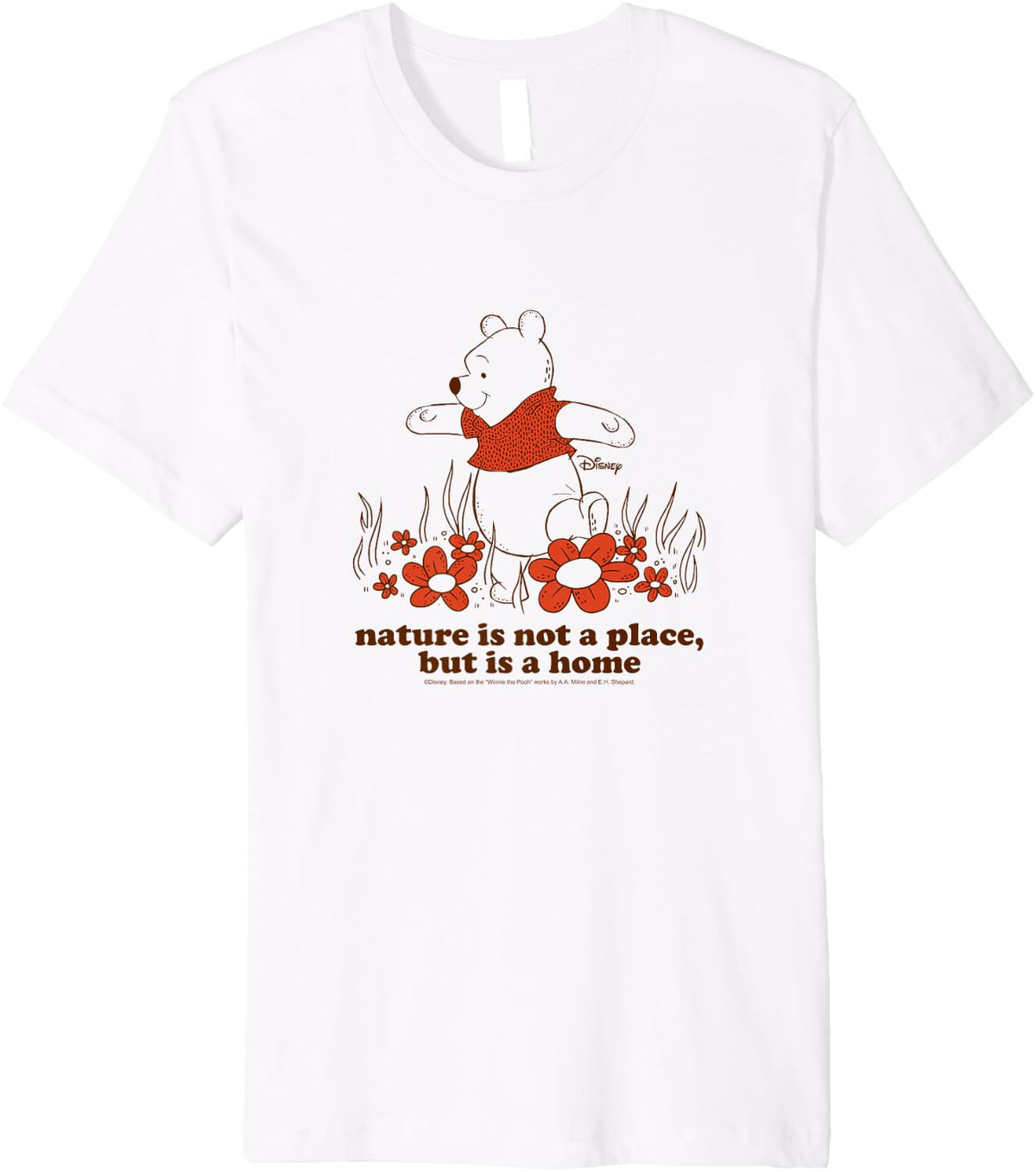 Winnie the Pooh - Nature Not a Place but Home Premium Apparel | Premium Quality | Daily Wear Essential