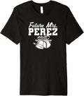 Future Mrs. Michael Perez Prospect Baseball Fan Gear Premium Apparel | Perfect Gift Idea