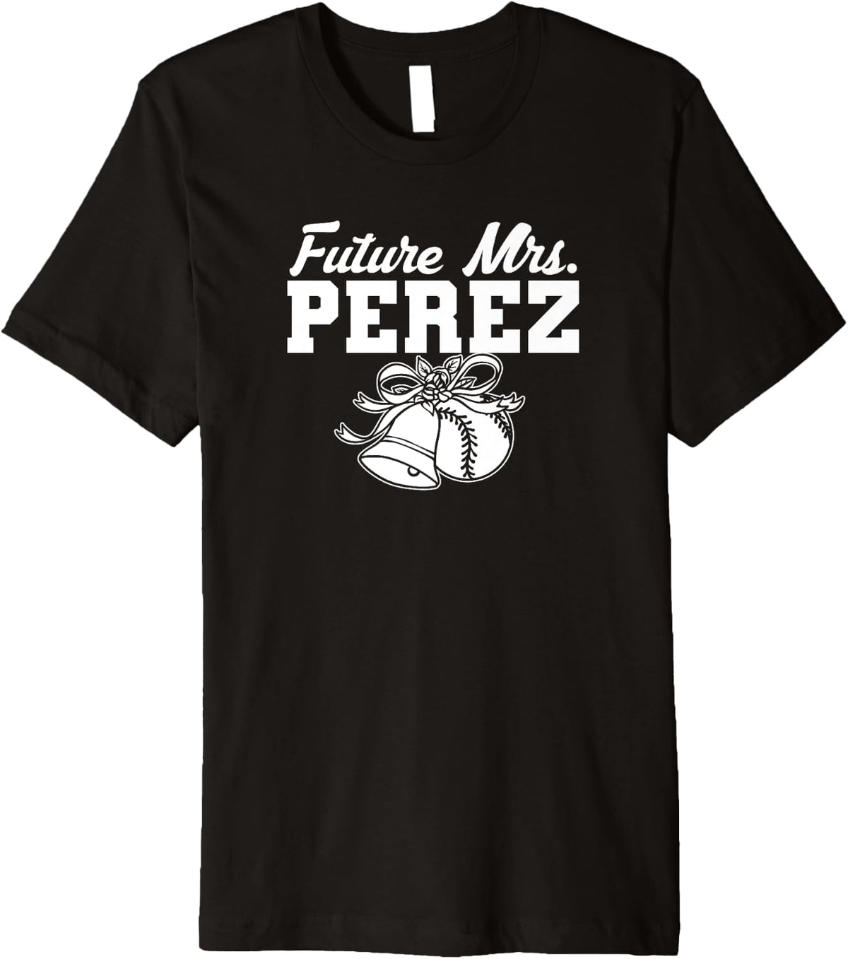 Future Mrs. Michael Perez Prospect Baseball Fan Gear Premium Apparel | Perfect Gift Idea