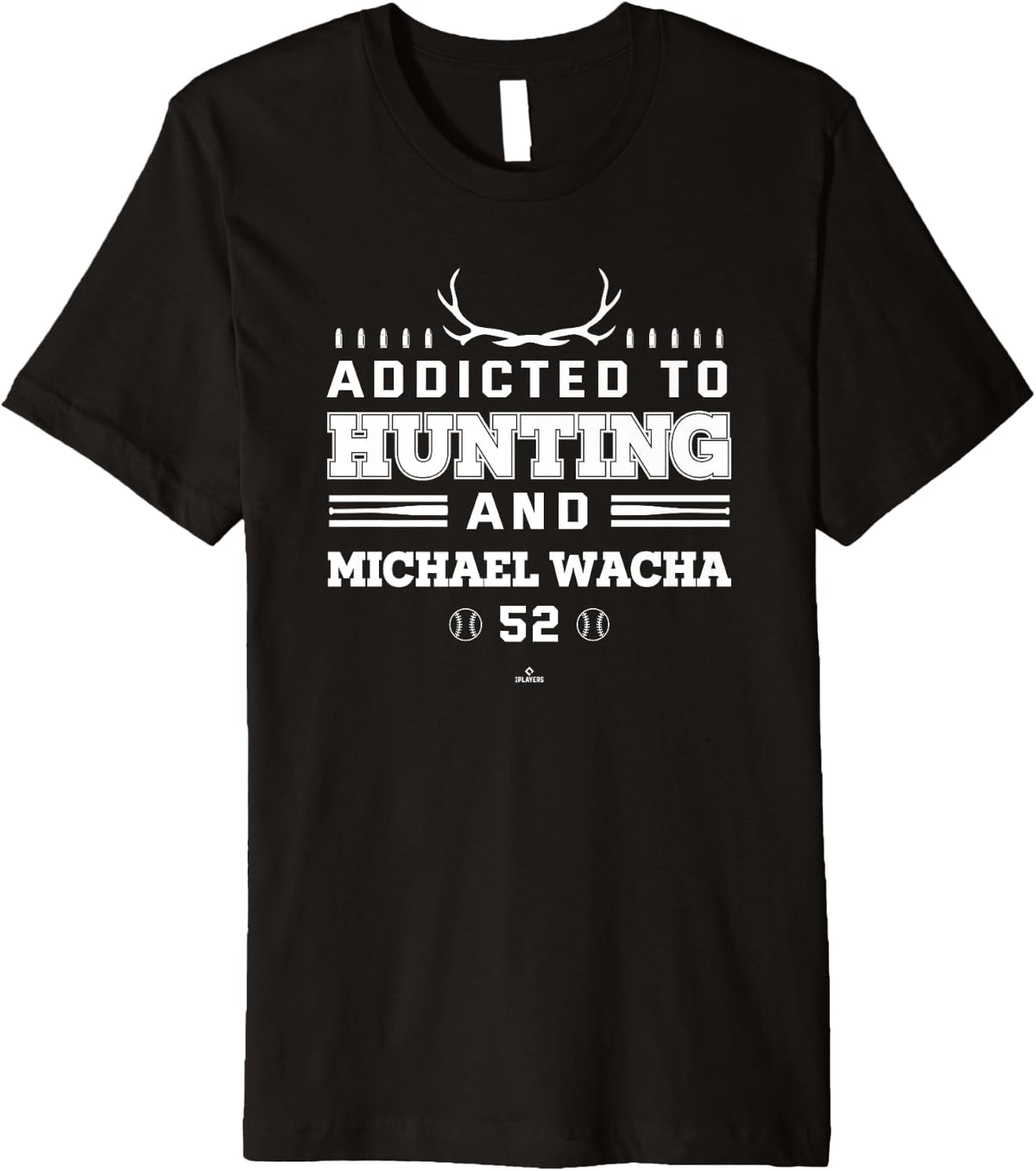 Addicted to Deer Hunting & Michael Wacha Kansas City Premium Apparel | Everyday Casual Wear