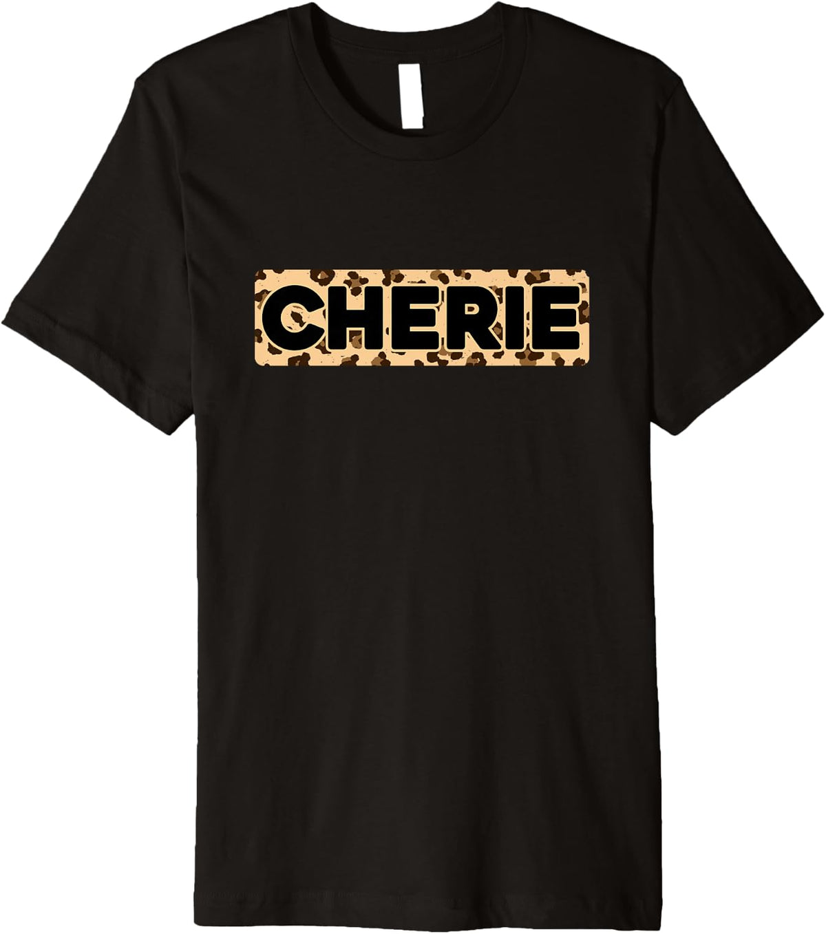 Funny Cherie Leopard Print Personalized Name Cherie Premium Apparel Premium Print Everyday Wear