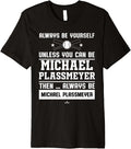 Always Be Yourself Michael Plassmeyer Prospect Baseball Fan Premium Apparel | Viral Streetwear Style