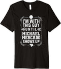 I u2019m With Michael Mercado Prospect Baseball Fan Gear Premium Apparel | Viral Streetwear Style