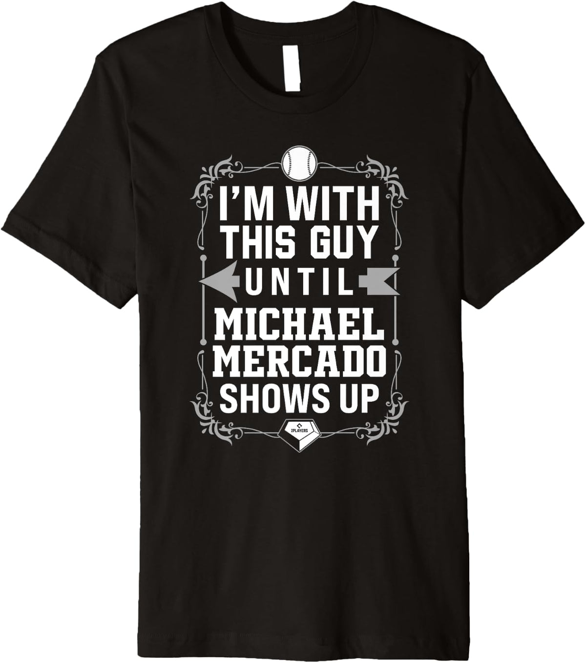 I u2019m With Michael Mercado Prospect Baseball Fan Gear Premium Apparel | Viral Streetwear Style