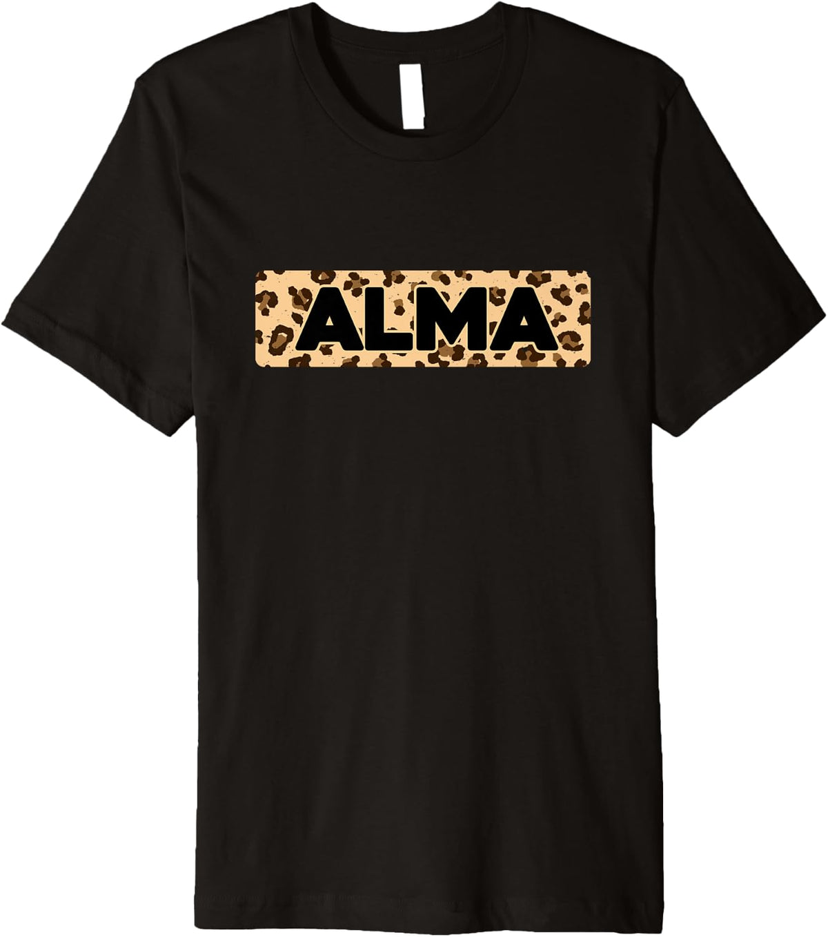 Funny Alma Leopard Print Personalized Name Alma Premium Apparel Streetwear Style Gift Ready