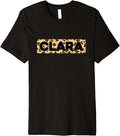 Funny Clara Leopard Print Personalized Name Clara Premium Apparel Comfort Fit Everyday Wear