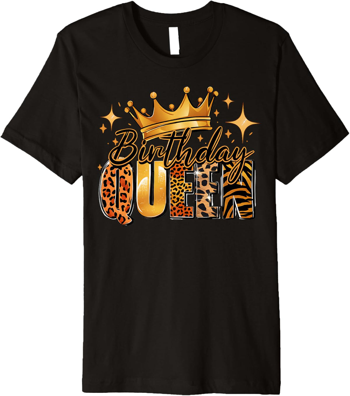 Birthday Queen Crown Leopard Cheetah Giraffe Tiger Print Premium Apparel Comfort Fit US Top Pick