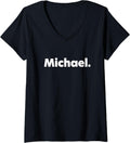 Womens That Says Michael V-Neck Apparel | Perfect Gift Idea