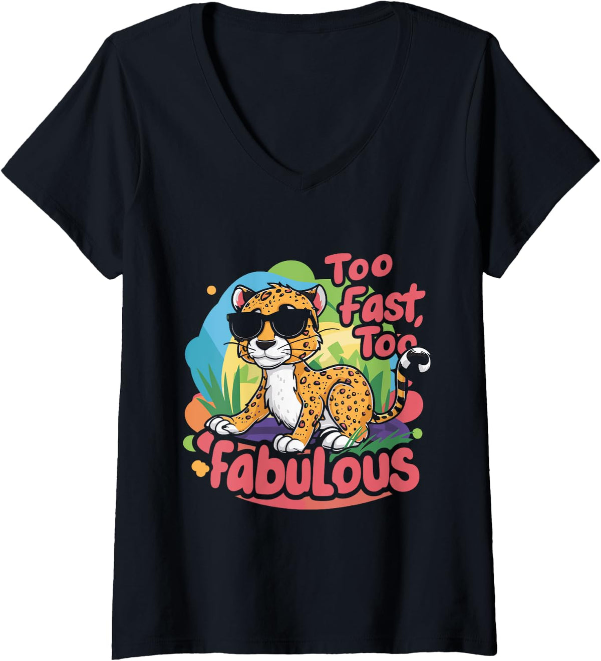 Womens Cheetah Kids Too Fast Too Fabulous Cheetah Lover V Neck Apparel Viral TikTok Find Fan Favorite