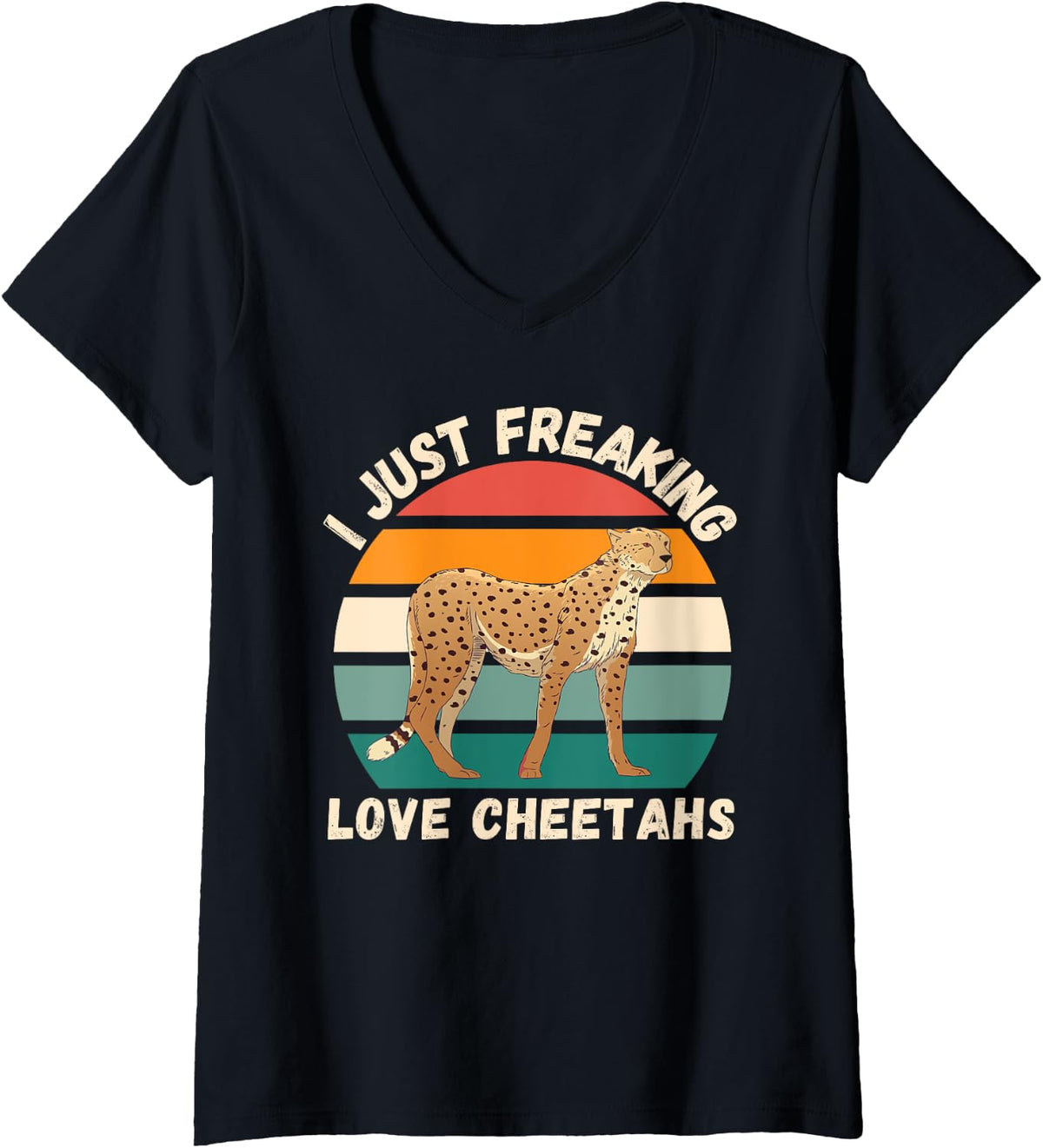 Womens Retro Cheetahs I Just Freaking Love Cheetahs Animals Lover V Neck Apparel Viral TikTok Find Fan Favorite
