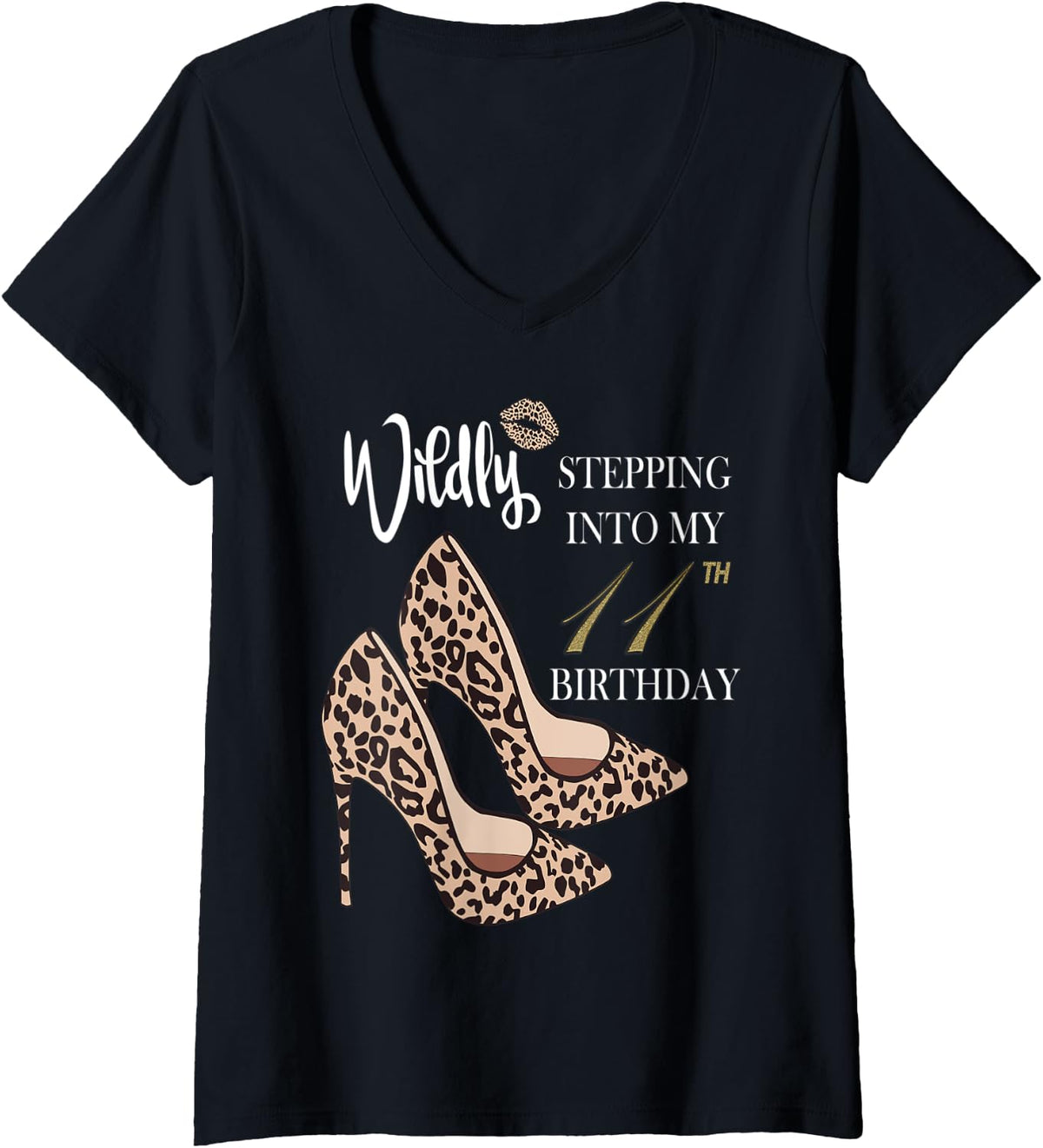 Womens Stepping Into My 11th Birthday Leopard Print Cheetah Heels V Neck Apparel Premium Print Everyday Wear