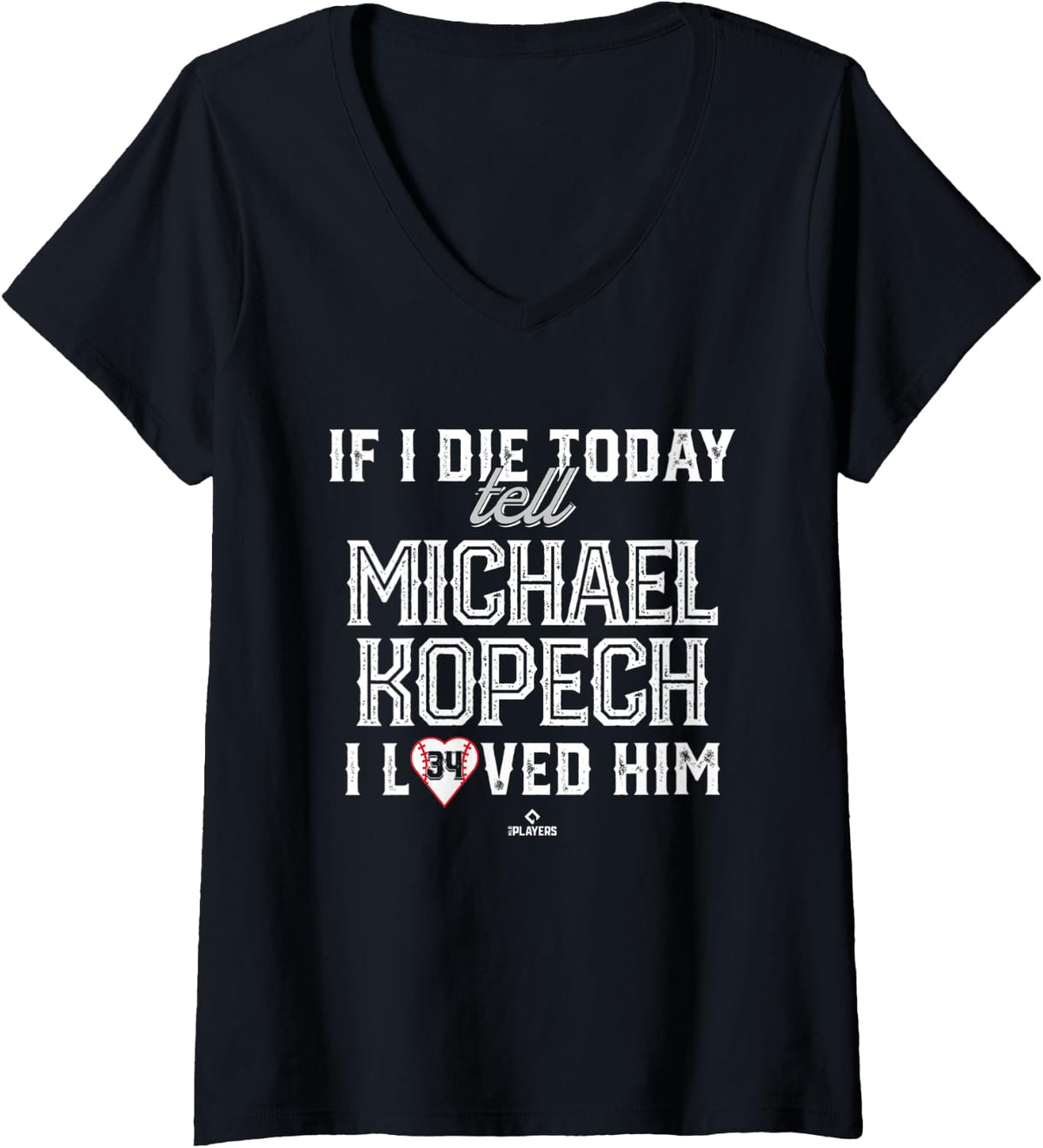 Womens I Loved Him Michael Kopech V-Neck Apparel | Premium Quality