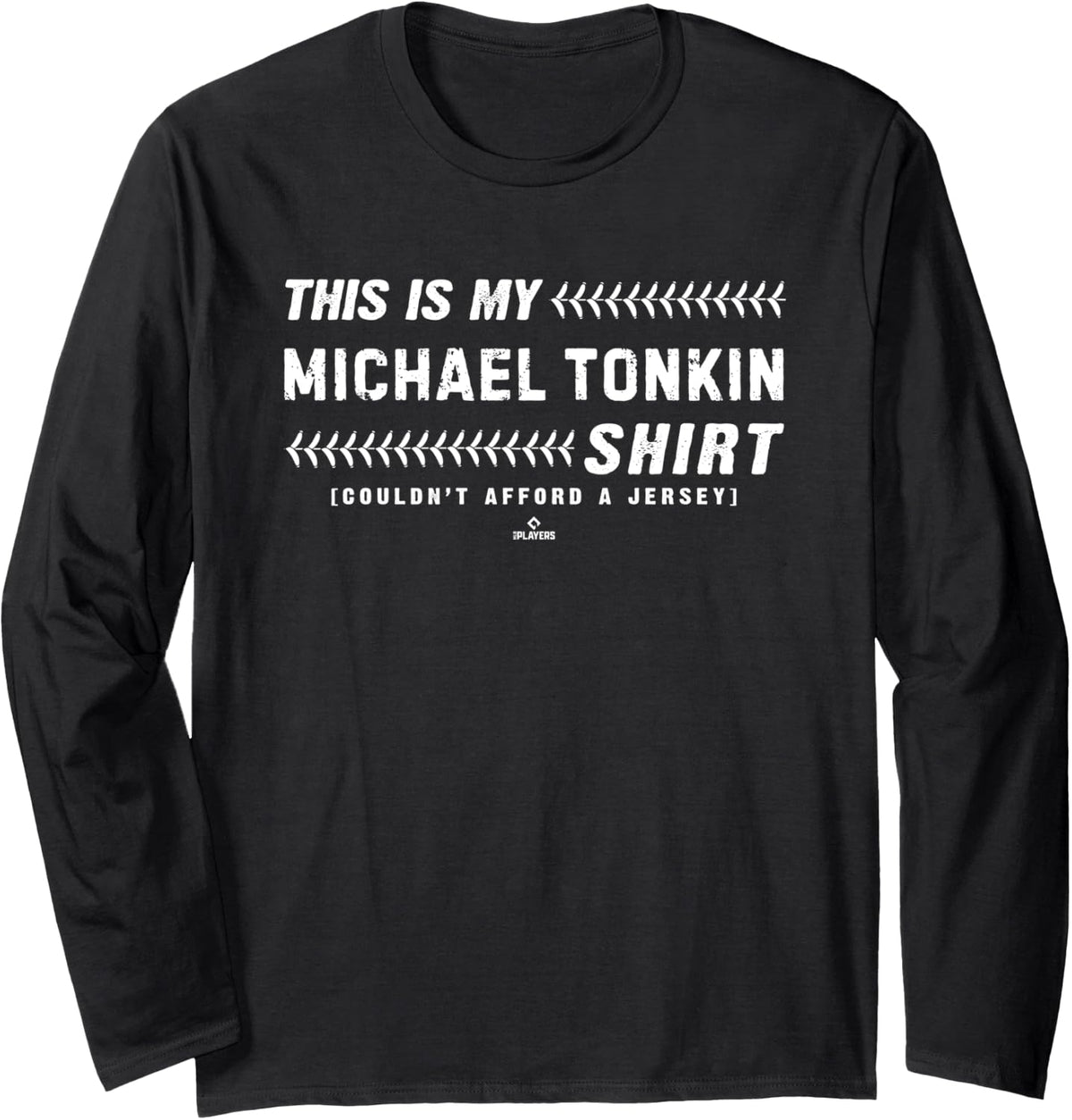 This Is My Shirt for Michael Tonkin Minnesota Baseball MLBPA Long Sleeve T-Shirt | Everyday Casual Wear