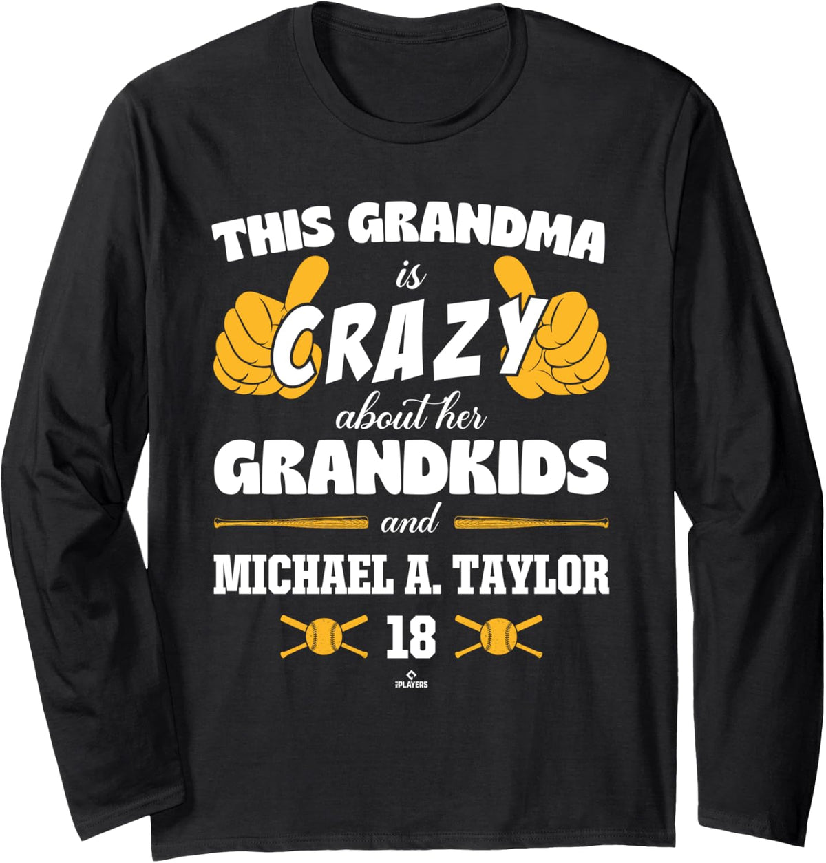 Grandma Crazy for Michael A. Taylor Pittsburgh Baseball Long Sleeve Apparel | Perfect Gift Idea