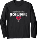 I'd Rather Date Michael Harris Atlanta MLBPA Long Sleeve Apparel | Premium Quality