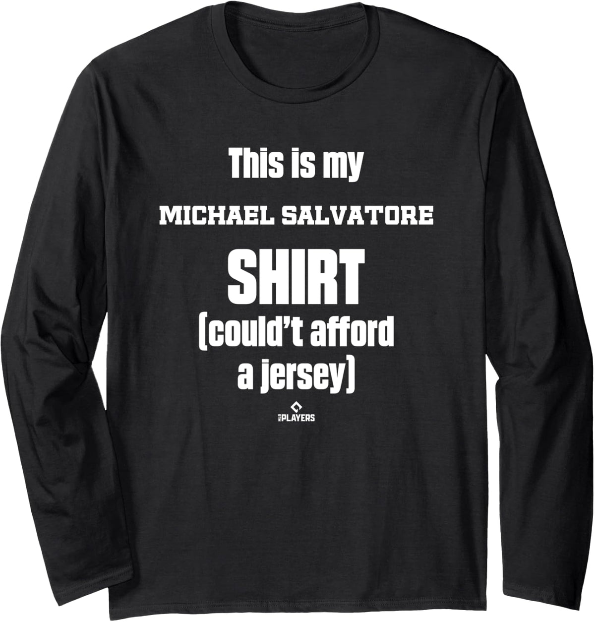 This Is My Shirt Michael Salvatore Prospect Baseball Fan Long Sleeve T-Shirt | US Best Seller
