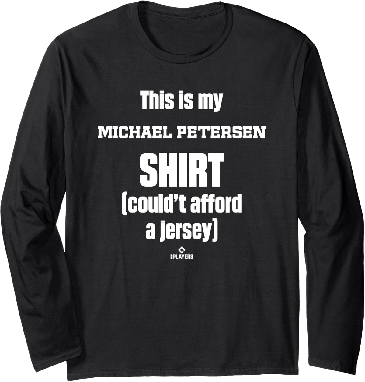 This Is My Shirt Michael Petersen Prospect Baseball Fan Gear Long Sleeve T-Shirt | US Best Seller