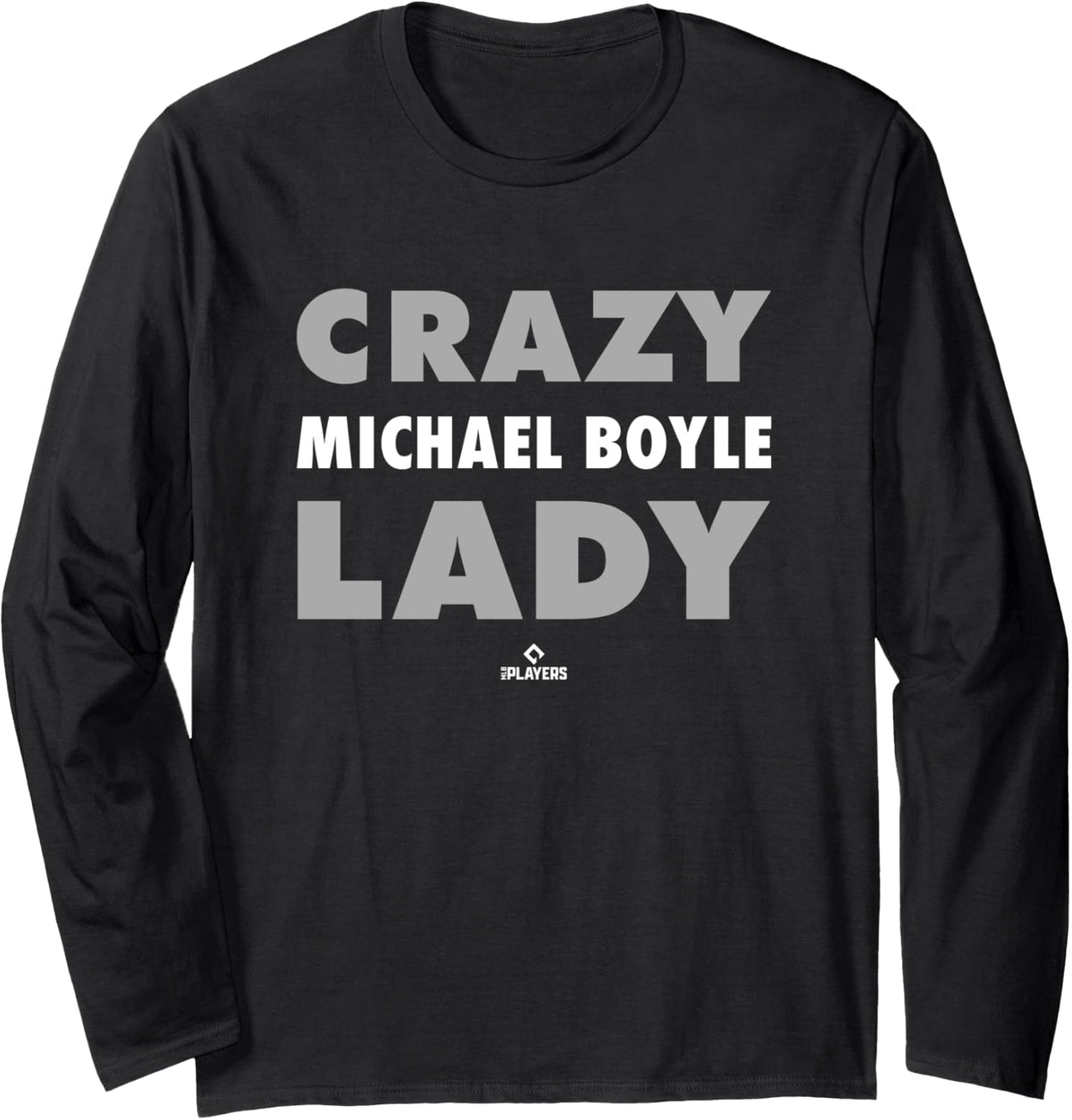 Crazy Lady for Michael Boyle Prospect Baseball Fan Gear Long Sleeve Apparel | Premium Quality