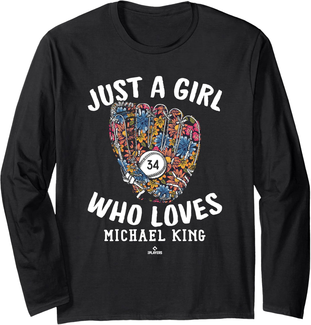 Just A Girl Who Loves Michael King New York MLBPA Long Sleeve Apparel | Viral Streetwear Style
