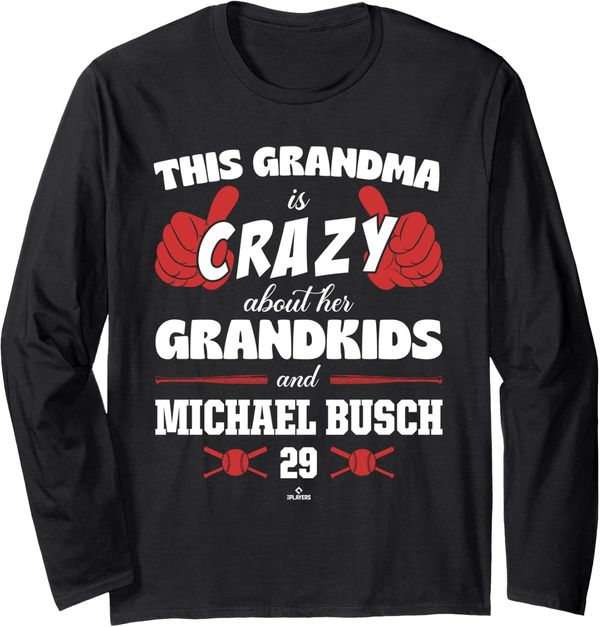 Grandma Crazy for Michael Busch Chicago Baseball MLBPA Long Sleeve Apparel | Everyday Casual Wear