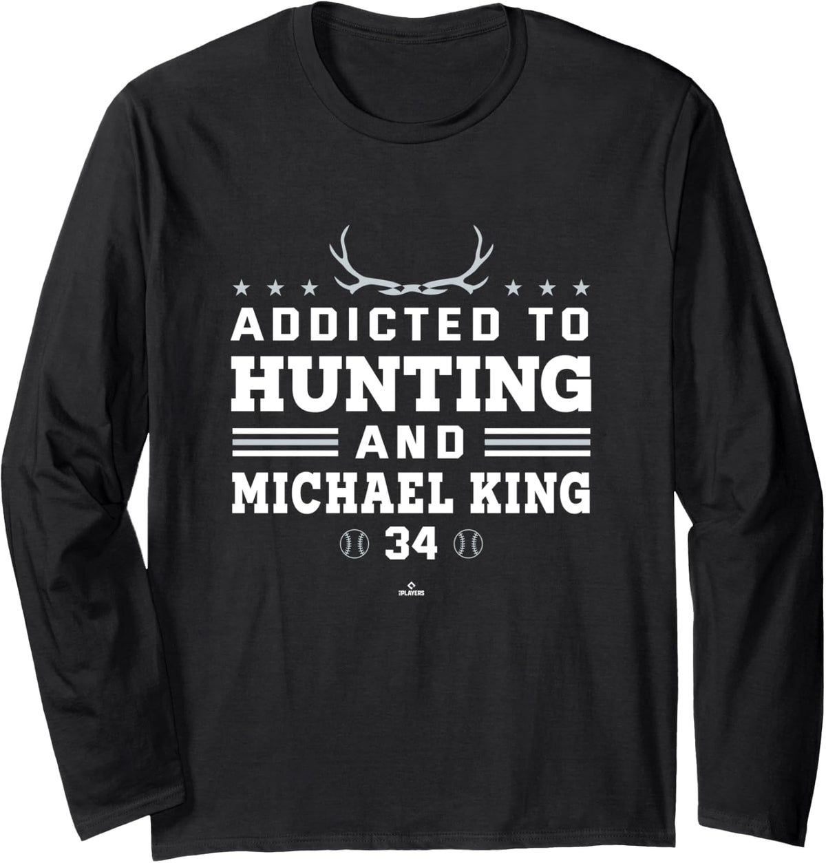 Deer Hunting and Michael King New York MLBPA Long Sleeve Apparel | US Best Seller