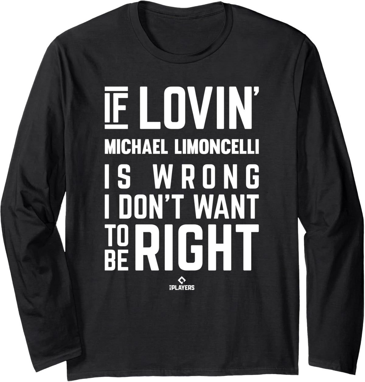 If Loving Michael Limoncelli Prospect Baseball Fan Gear Long Sleeve Apparel | Trending 2025