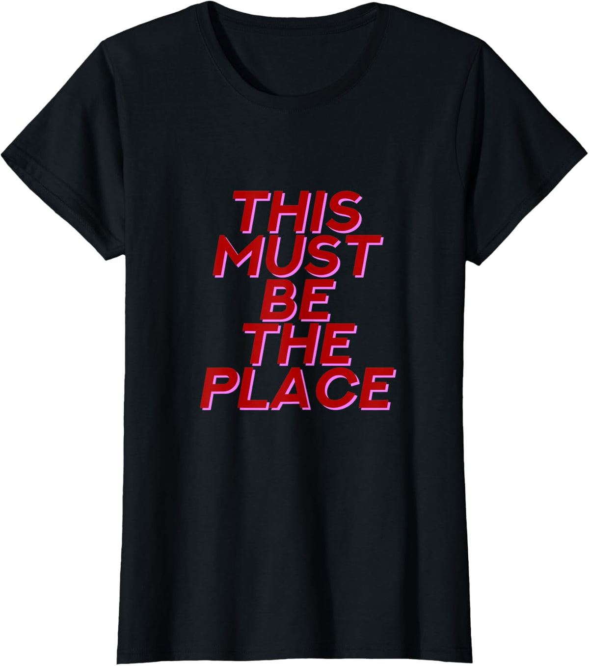 Womens This Must Be The Place - Independent Woman Girl Power Quote Apparel | High Search Volume | Customer Favorite