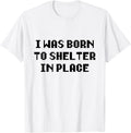 The Shelter in Place Apparel | Bestseller Style | Daily Wear Essential