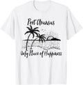 Texas Beach My Place Of Happiness - Port Aransas T-Shirt for Men Women Kids T-Shirt | High Search Volume | Top Rated Comfort