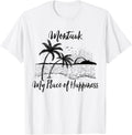 New York Beach My Place Of Happiness - Montauk T-Shirt for Men Women Kids T-Shirt | US Viral Pick | Daily Wear Essential