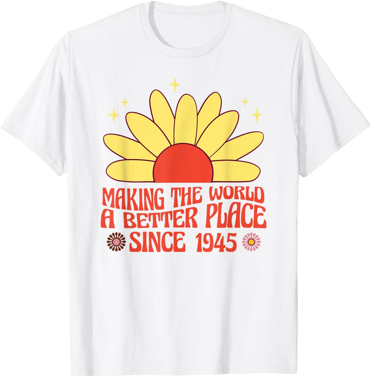 Making the World a Better Place Since 1945 Groovy Apparel | Google Shopping Optimized | Aesthetic Casual Look