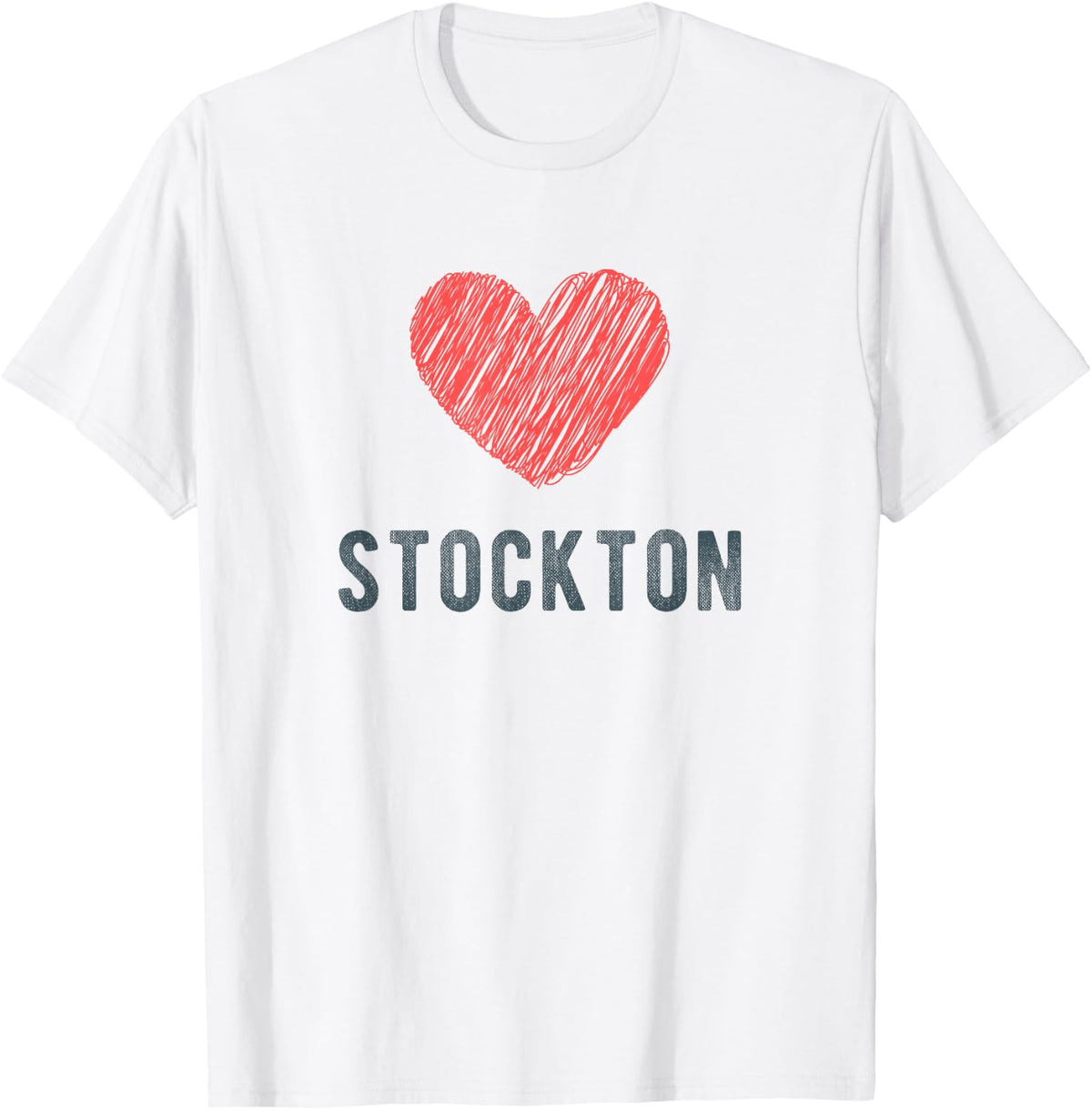 Stockton Heart Love Favorite City or Place Apparel | Premium Quality | Top Rated Comfort
