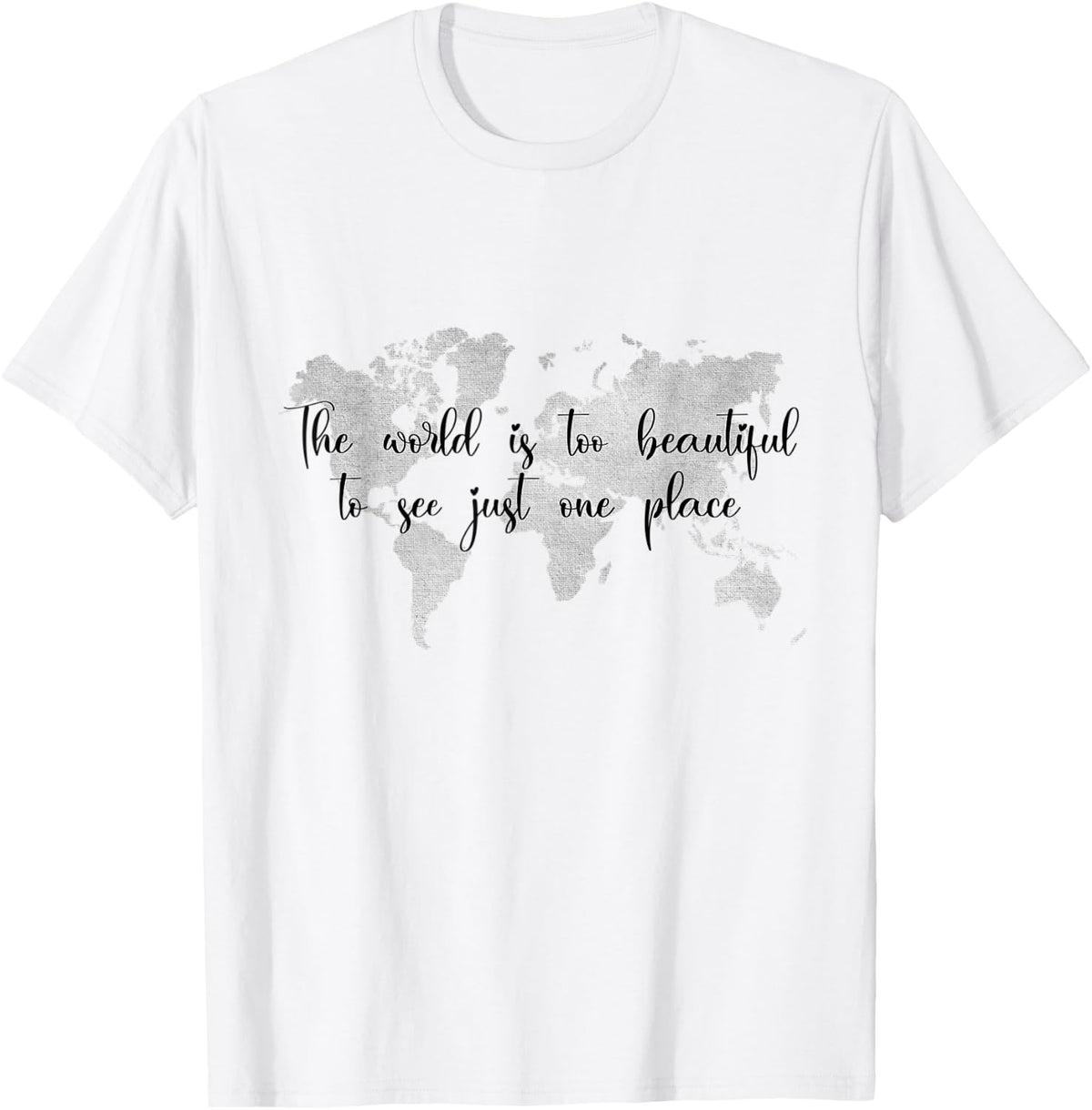 The world is too beautiful to see just one place Travelling Apparel | Google Shopping Optimized | Daily Wear Essential