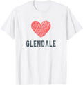 Glendale Heart Love Favorite City or Place Apparel | Premium Quality | Top Rated Comfort