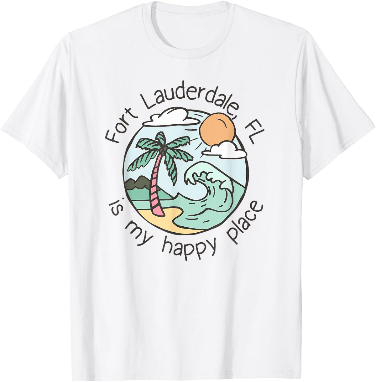 Cute Beach Motiv My Happy Place - Fort Lauderdale Men Women Kids Apparel | Top Conversion Title | Top Rated Comfort