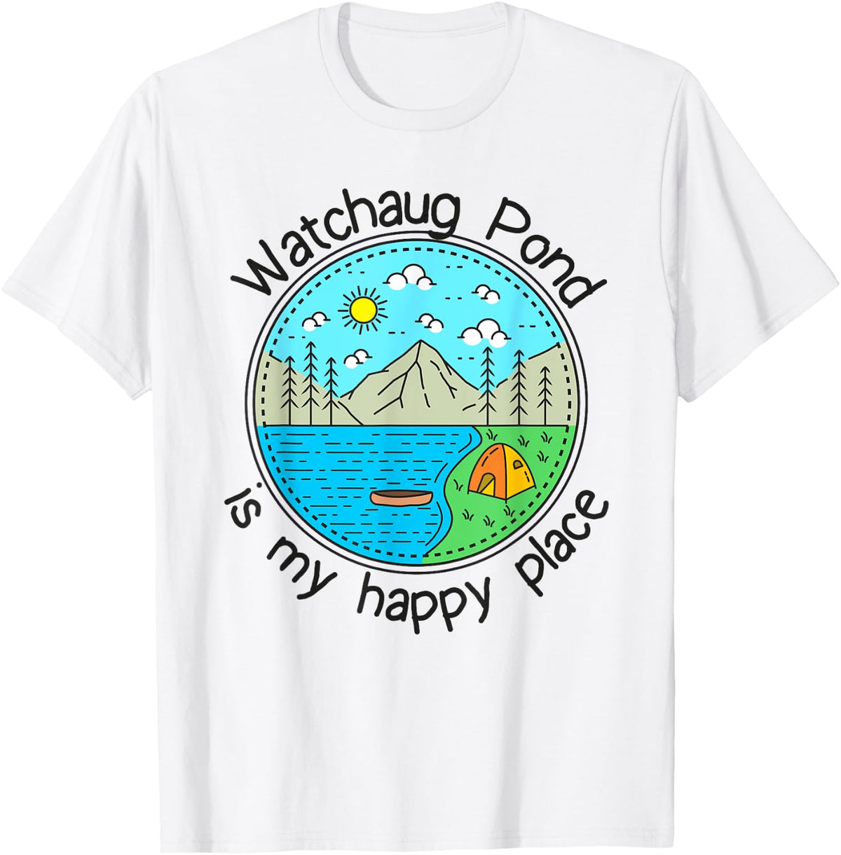 Fishing Boating Camping - My Happy Place Watchaug Pond Apparel | Premium Quality | Customer Favorite