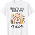 100th Birthday Making The World A Better Place Since 1924 Apparel | Top Conversion Title | Daily Wear Essential
