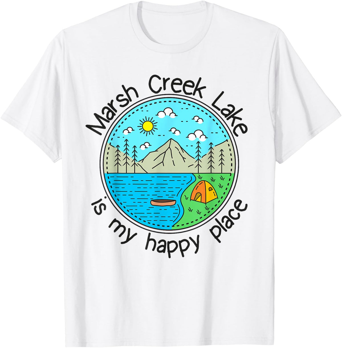 Fishing Boating Camping - My Happy Place Marsh Creek Lake Apparel | US Viral Pick | Aesthetic Casual Look