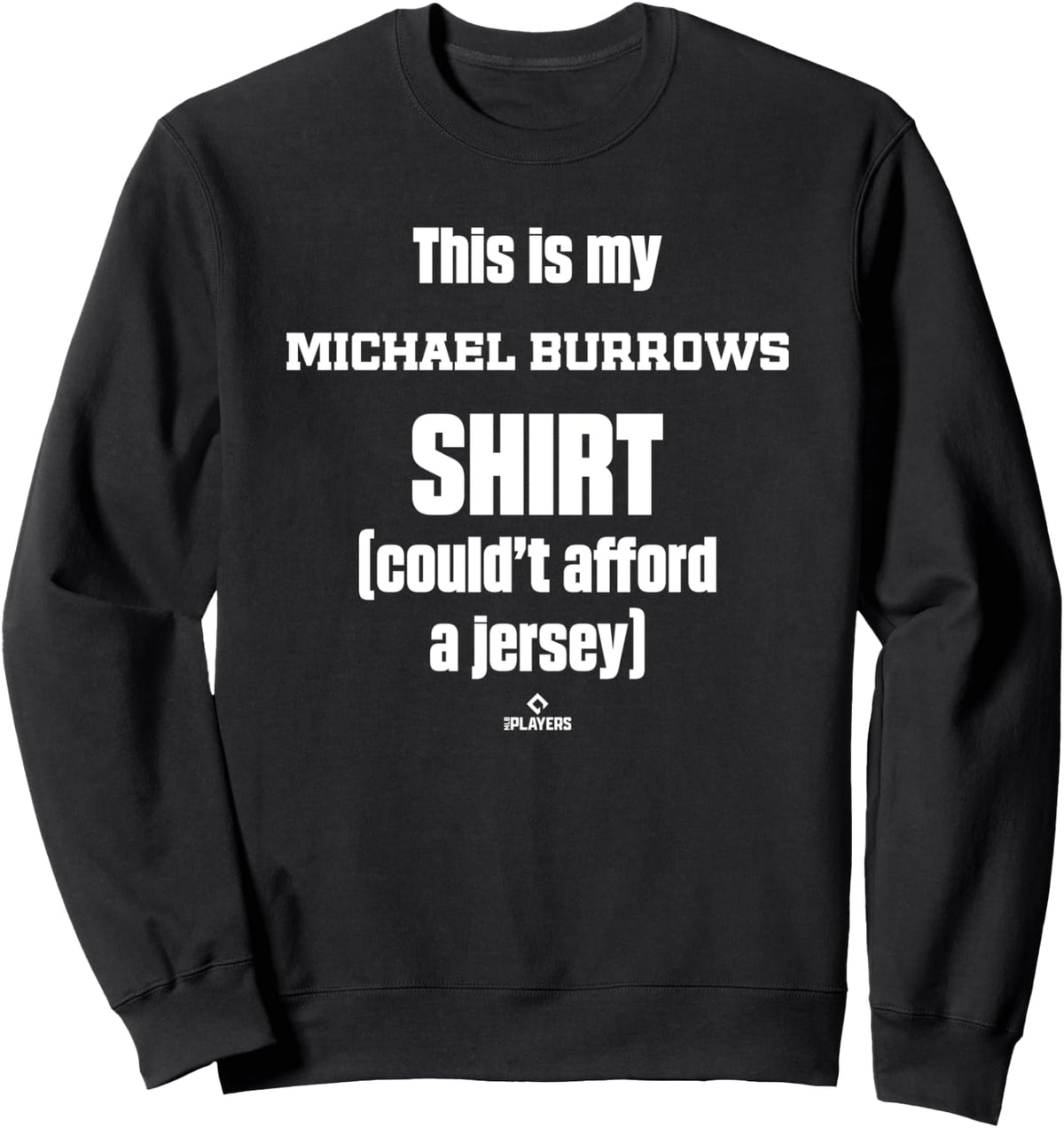 This Is My Shirt Michael Burrows Prospect Baseball Fan Gear Sweatshirt T-Shirt | Everyday Casual Wear