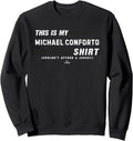 This Is My Shirt for Michael Conforto San Francisco Baseball Sweatshirt T-Shirt | Premium Quality