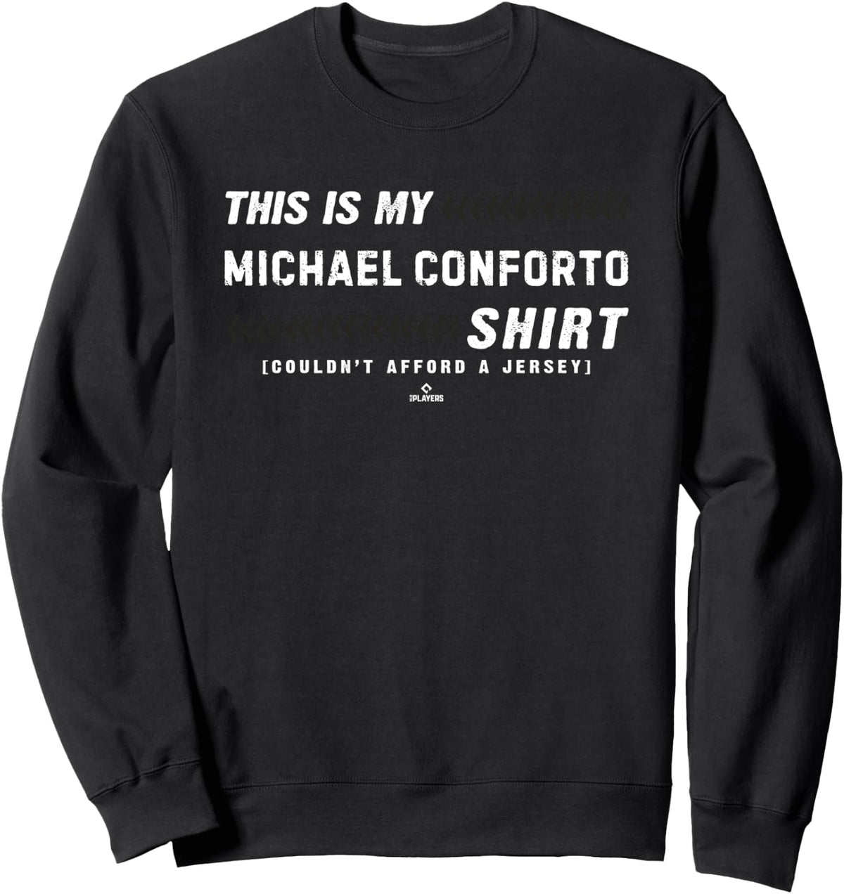 This Is My Shirt for Michael Conforto San Francisco Baseball Sweatshirt T-Shirt | Premium Quality