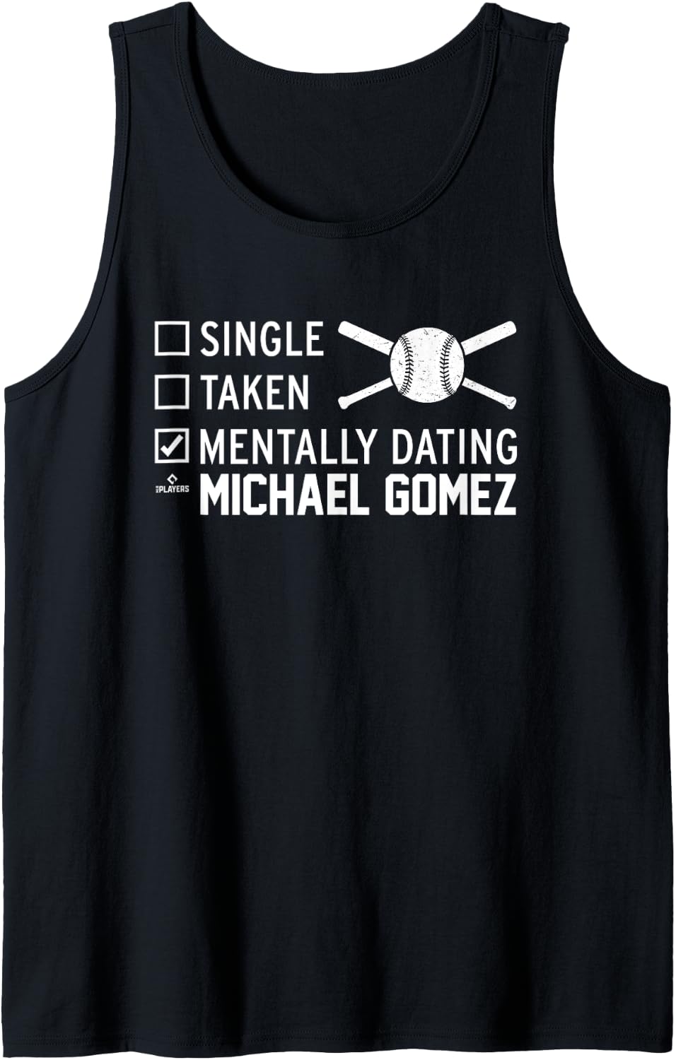 Mentally Dating Michael Gomez Prospect Baseball Fan Gear Tank Top Tank Top | Viral Streetwear Style