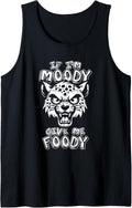 Funny Cheetah African Cat Big If Im Moody Give Me Foody Tank Top Tank Top Viral TikTok Find Best Seller Look