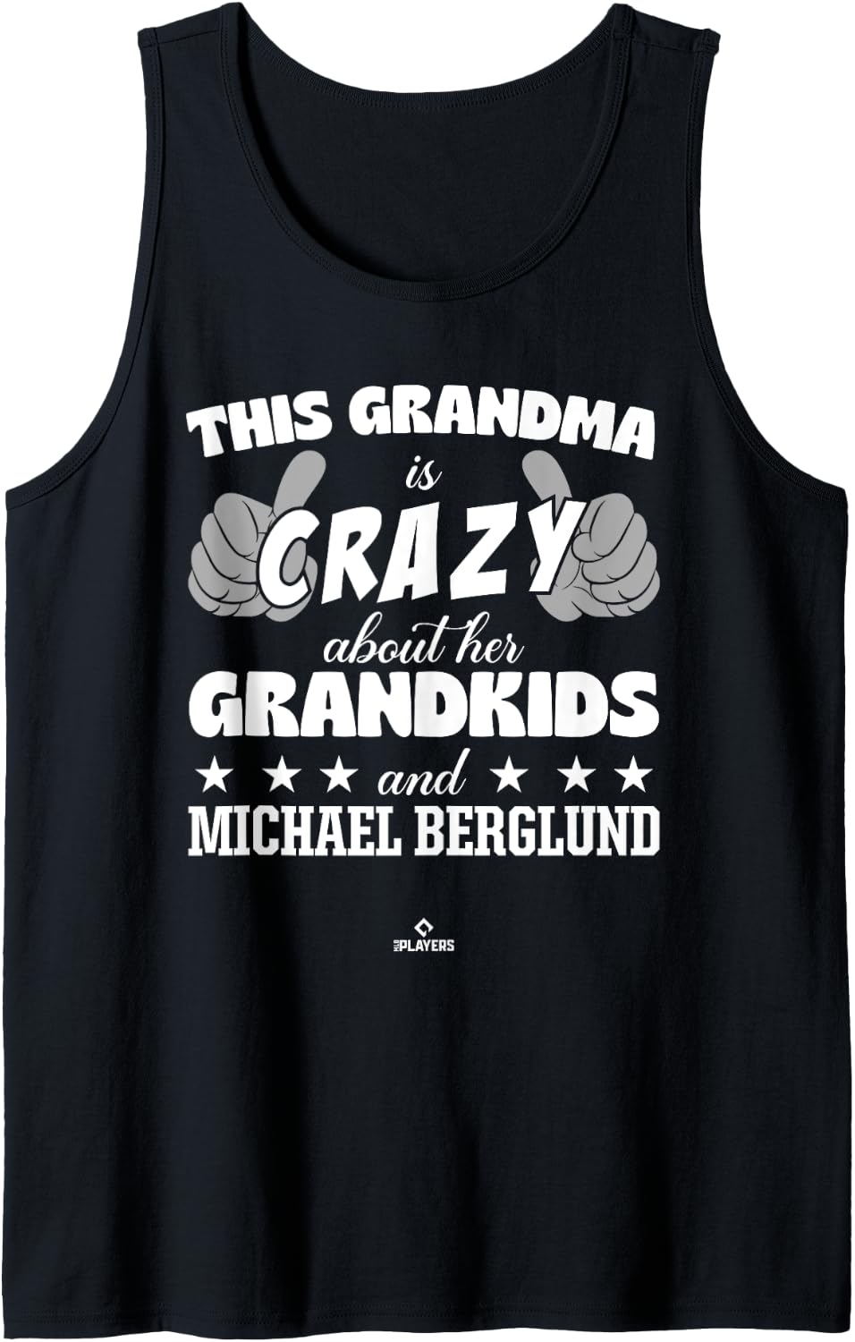 Grandma Crazy for Michael Berglund Prospect Baseball Fan Tank Top Tank Top | Viral Streetwear Style