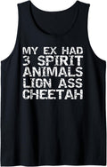 My Ex Had 3 Spirit Animals Lion Ass Cheetah Fun Cheater Pun Tank Top Tank Top Trending US Best Seller Look