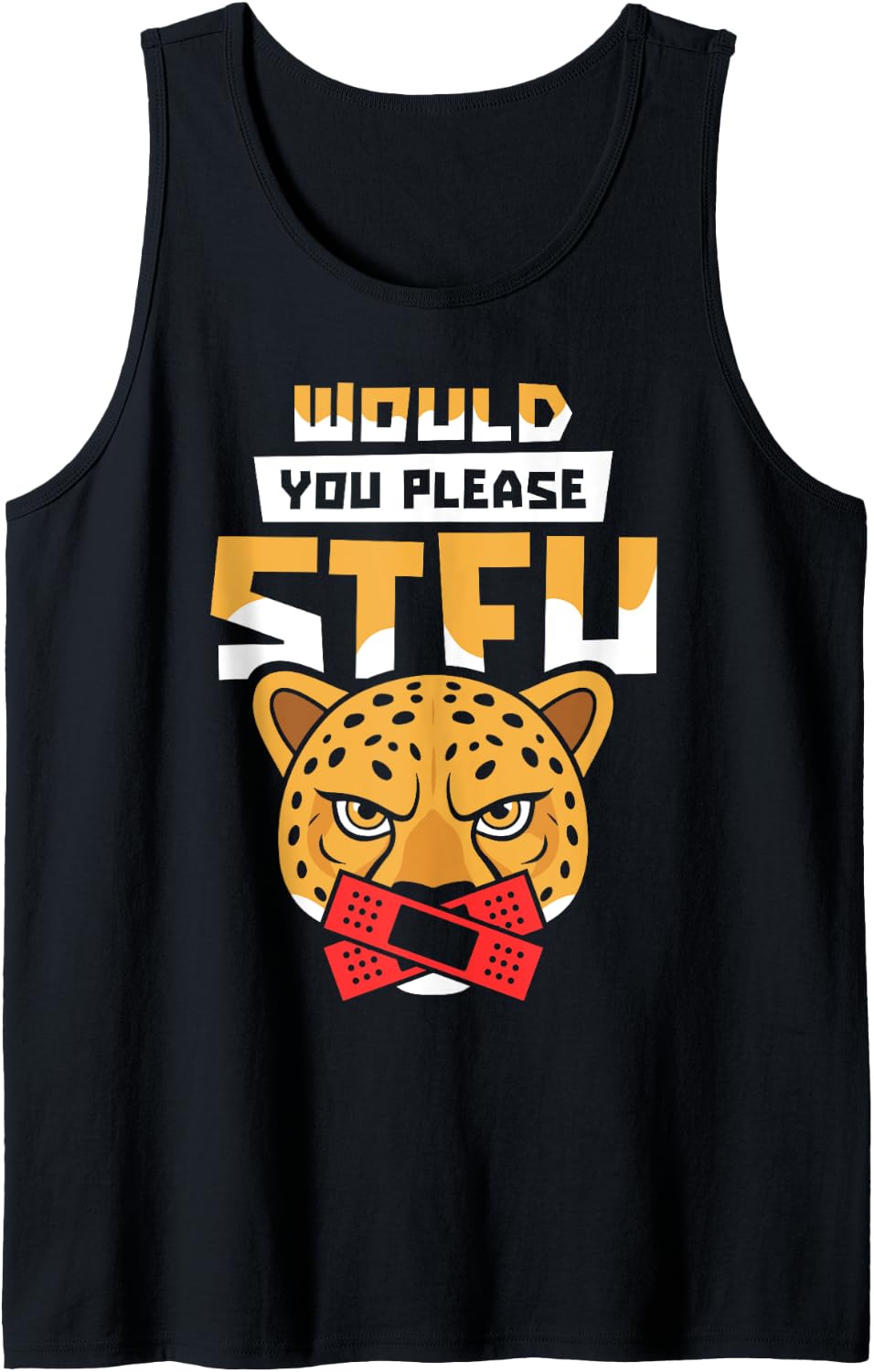 Would You Please Shut Up Cheetah African Big Cat Stfu Tank Top Tank Top Viral TikTok Find US Top Pick