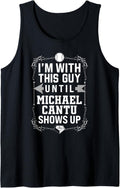I u2019m With Michael Cantu Prospect Baseball Fan Gear Tank Top Tank Top | Viral Streetwear Style
