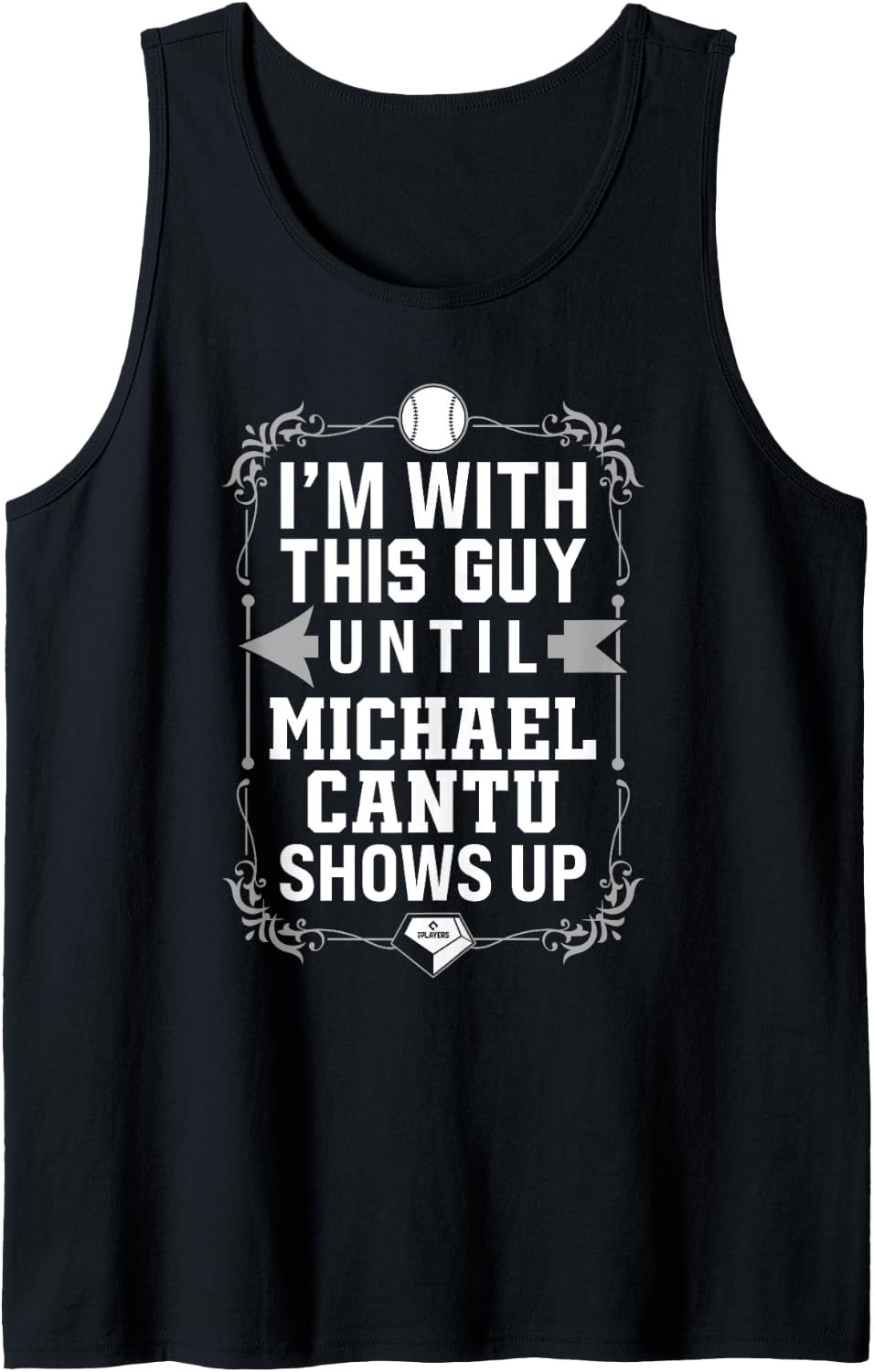 I u2019m With Michael Cantu Prospect Baseball Fan Gear Tank Top Tank Top | Viral Streetwear Style