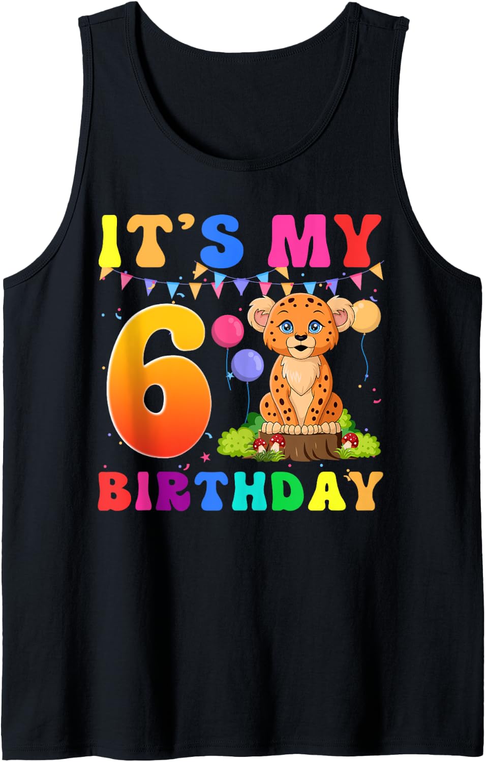 Cool It s My 6th Birthday Party Cheetah 6 Years Old Tank Top Tank Top Comfort Fit Best Seller Look