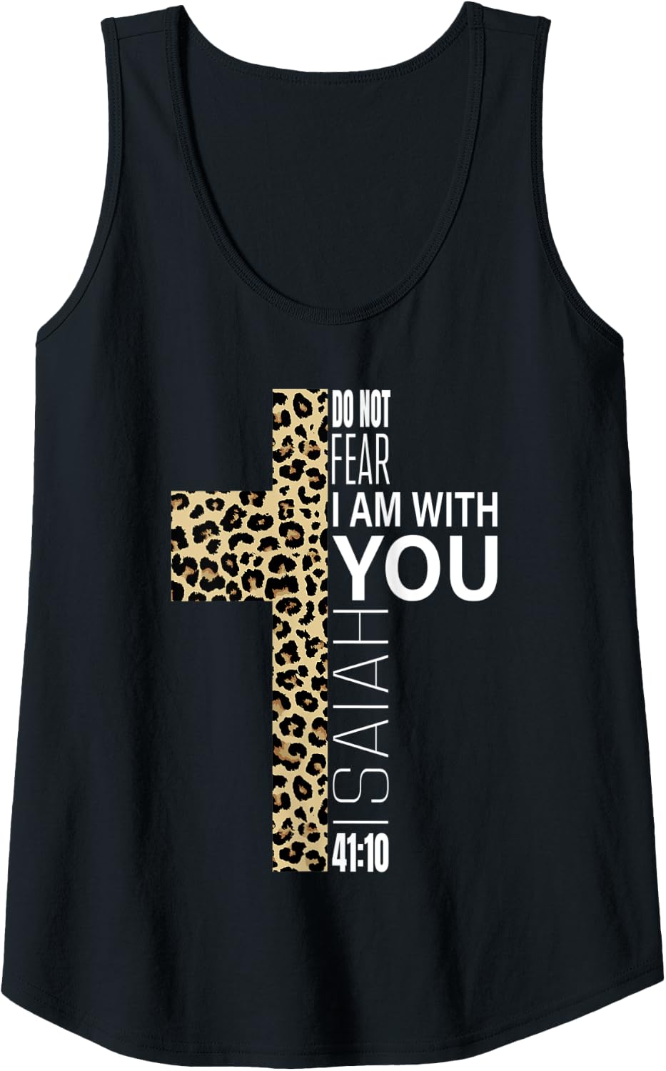Womens Do Not Fear Verse Christian Mom Gifts Cheetah Print Cross Tank Top Tank Top Comfort Fit Gift Ready